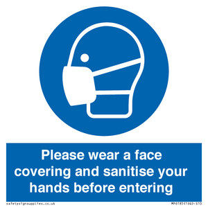 Please wear a face covering and sanitise your hands before entering